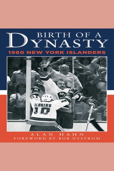 Birth of a Dynasty - The 1980 New York Islanders - cover
