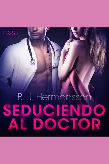 Seduciendo al doctor - Relato erótico - cover