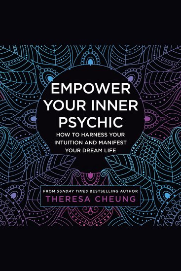 Empower Your Inner Psychic: How to harness your intuition and manifest your dream life - cover