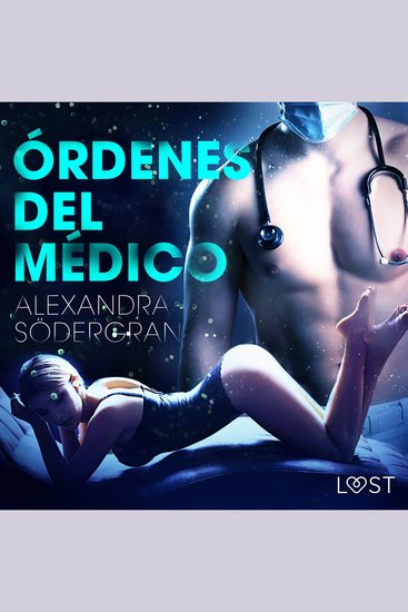 Órdenes del médico - Relato erótico - cover