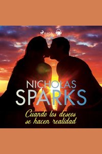 Cuando los deseos se hacen realidad