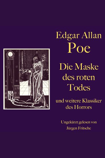 Edgar Allan Poe: Die Maske des roten Todes - und weitere Klassiker des Horrors - Acht Gruselgeschichten - cover