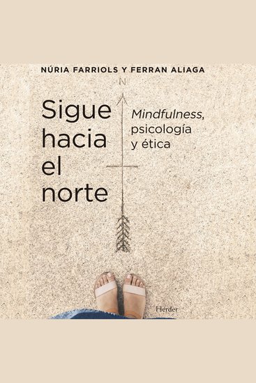 Sigue hacia el norte - Mindfulness psicología y ética - cover