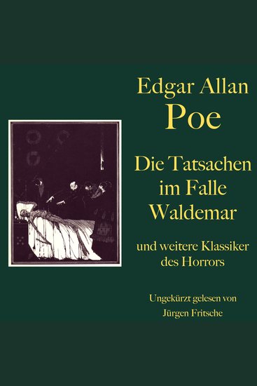 Edgar Allan Poe: Die Tatsachen im Falle Waldemar - und weitere Klassiker des Horrors - Acht Gruselgeschichten - cover