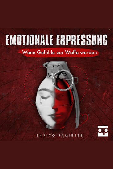 Emotionale Erpressung - Wenn Gefühle zur Waffe werden - cover