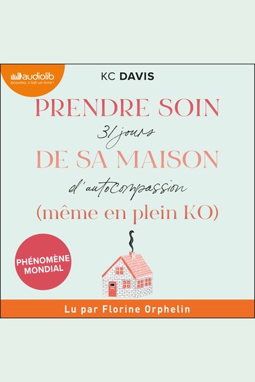 Prendre soin de sa maison (même en plein KO) - 31 jours d'autocompassion - cover