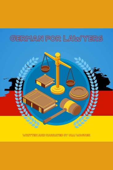 German for Lawyers - A Course In German Legal Vocabulary and Introductory German - cover