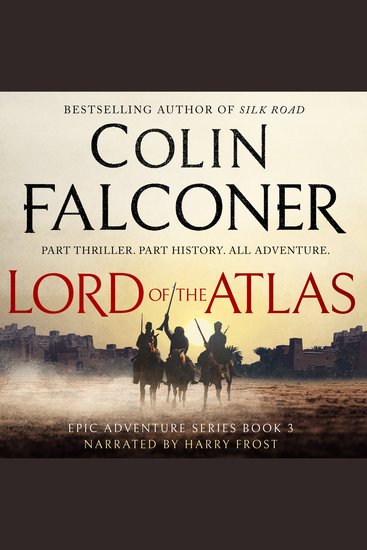 Lord of the Atlas - An exciting historical adventure thriller of old Morocco - cover