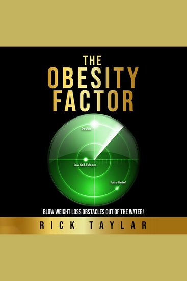The Obesity Factor - Blow Weight Loss Obstacles Out Of The Water! - cover