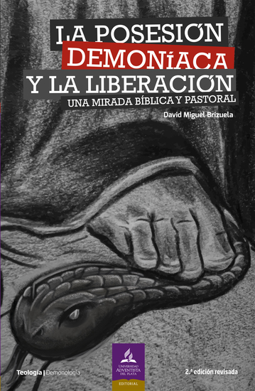 La posesión demoníaca y la liberación - Una mirada bíblica y pastoral - cover