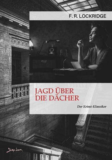 JAGD ÜBER DIE DÄCHER - Der Krimi-Klassiker! - cover