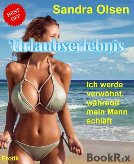 Urlaubserlebnis - Ich werde verwöhnt während mein Mann schläft - cover