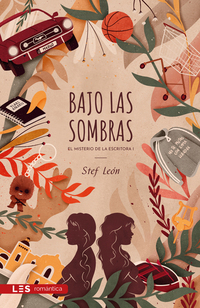 Bajo las sombras - El misterio de la Escritora I