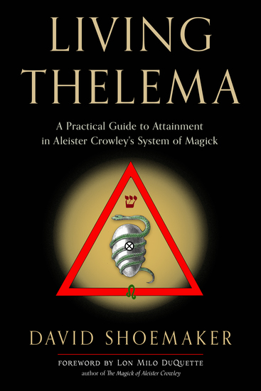 Living Thelema - A Practical Guide to Attainment in Aleister Crowley's System of Magick - cover