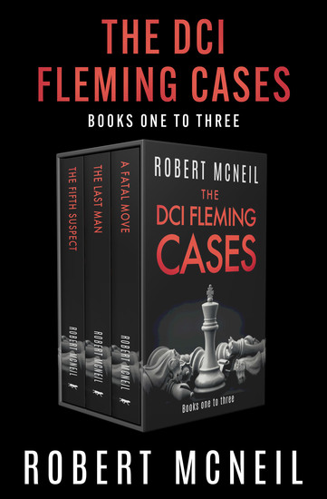 The DCI Fleming Cases Boxset Books One to Three - The Fifth Suspect The Last Man and A Fatal Move - cover