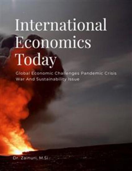 International Economics Today - Global Economic Challenges Pandemic Crisis War And Sustainability Issue - cover