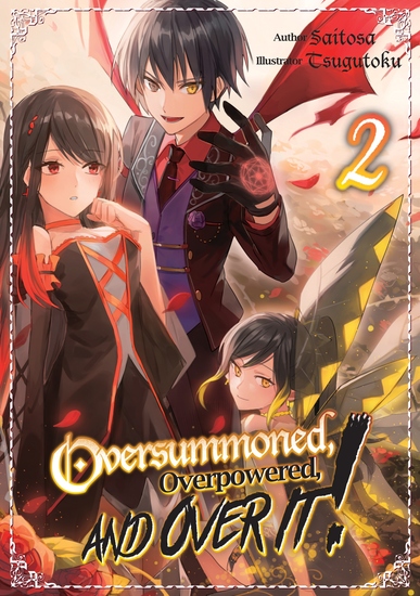 Oversummoned Overpowered and Over It! Volume 2 - cover