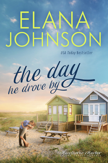 The Day He Drove By - Sweet Contemporary Romance - cover