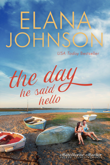 The Day He Said Hello - Sweet Contemporary Romance - cover