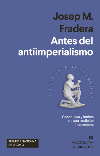 Antes del antiimperialismo - Genealogía y límites de una tradición humanitaria - cover