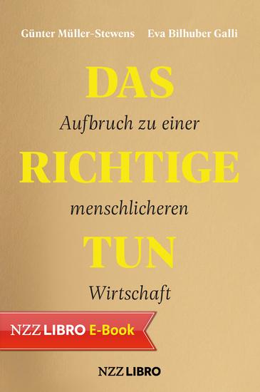Das Richtige tun - Aufbruch zu einer menschlicheren Wirtschaft - cover