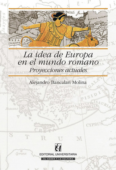 La idea de Europa en el mundo romano - Proyecciones actuales - cover