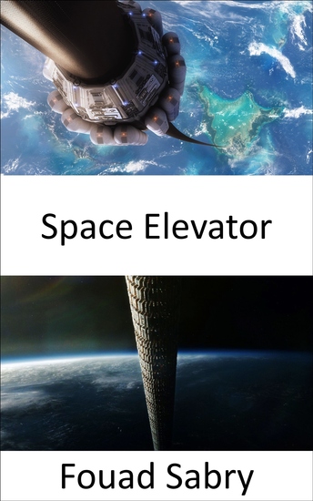Space Elevator - Pushing an Elevator Button for a Ride into Heaven - cover