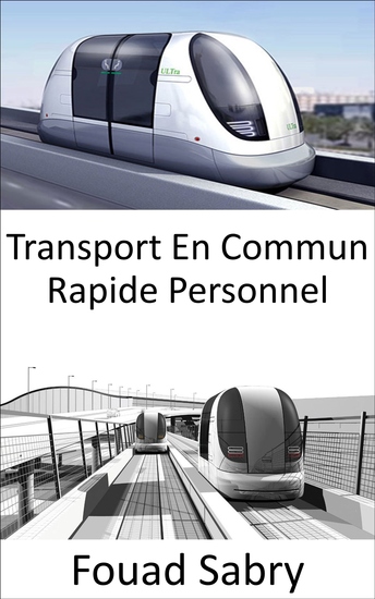 Transport En Commun Rapide Personnel - L'avenir des transports publics permettant aux villes de se déplacer et de respirer - cover