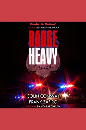 Badge Heavy (Charlie-316 Crime Series Book 3) - cover