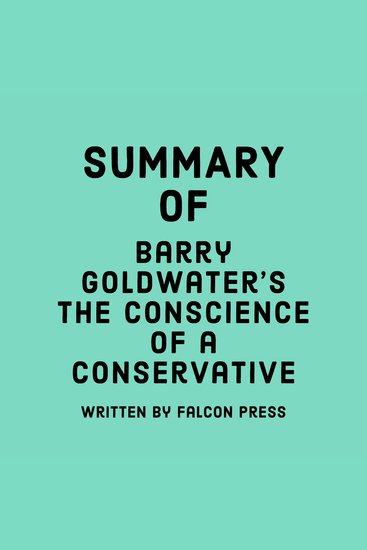 Summary of Barry Goldwater's The Conscience of a Conservative - cover