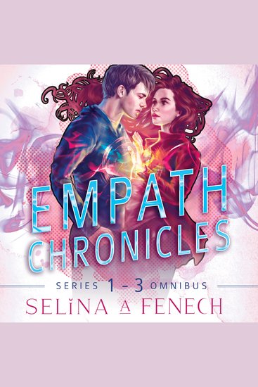 Empath Chronicles - Series Omnibus - Complete Young Adult Paranormal Superhero Romance Series - cover
