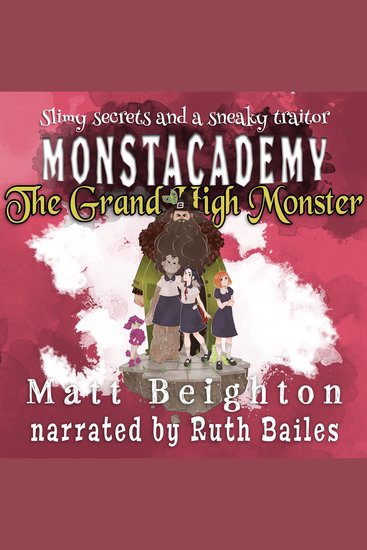 The Grand High Monster - A Monstacademy Mystery - cover