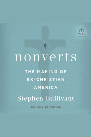 Nonverts - The Making of Ex-Christian America - cover