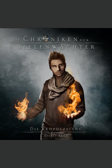 Die Prophezeiung - Die Chroniken der Seelenwächter Band 5 (Ungekürzt) - cover