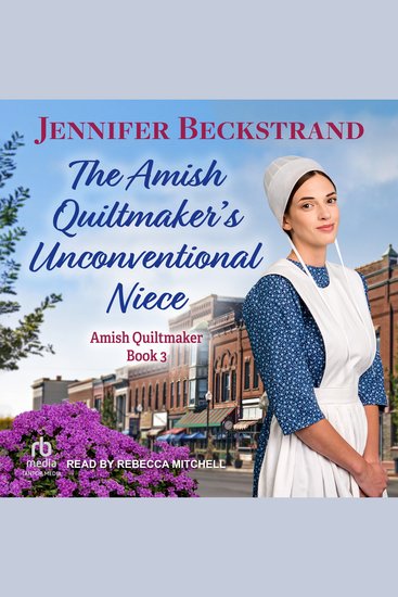 The Amish Quiltmaker's Unconventional Niece - cover