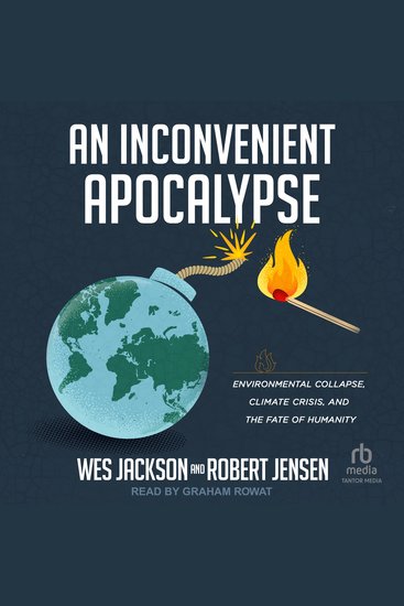 Inconvenient Apocalypse An - Environmental Collapse Climate Crisis and the Fate of Humanity - cover