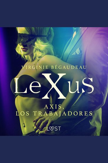 LeXuS : Axis los trabajadores - cover