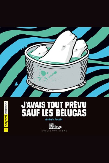 J'avais tout prévu sauf les bélugas - cover