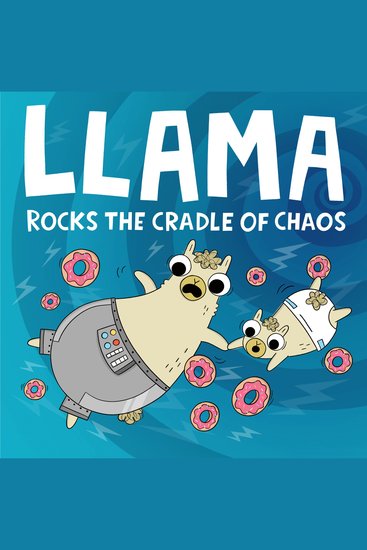 Llama Rocks the Cradle of Chaos - cover