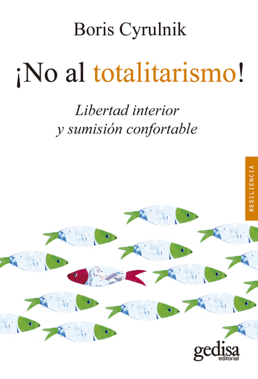 ¡No al totalitarismo! - Libertad interior y sumisión confortable - cover