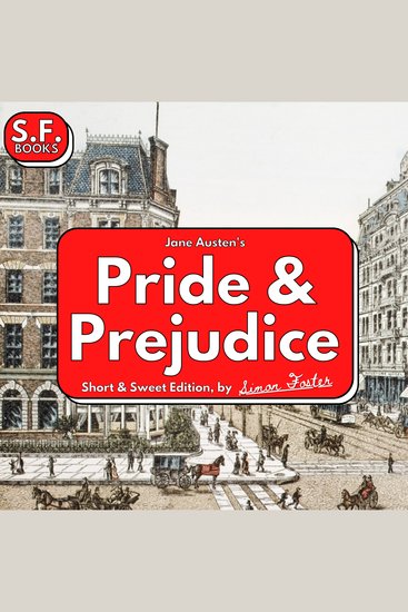 Jane Austen's Pride & Prejudice - Short & Sweet Edition - cover