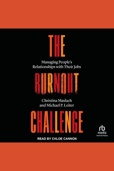 The Burnout Challenge - Managing People’s Relationships with Their Jobs - cover