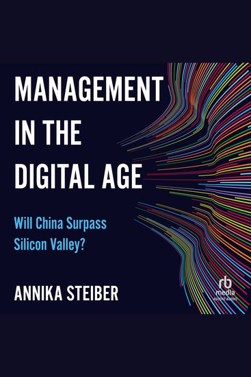 Management in the Digital Age - Will China Surpass Silicon Valley? - cover