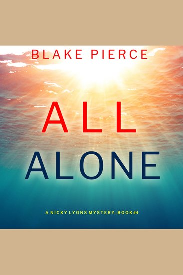 All Alone (A Nicky Lyons FBI Suspense Thriller—Book 4) - cover