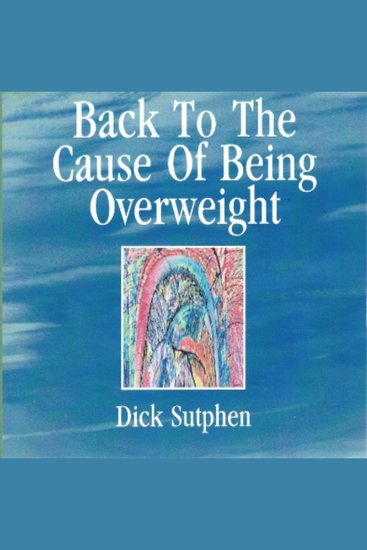 Back to The Cause of Being Overweight - cover