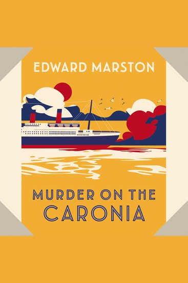 Murder on the Caronia - The Ocean Liner Mysteries - An Action-Packed Edwardian Murder Mystery Book 4 (Unabridged) - cover