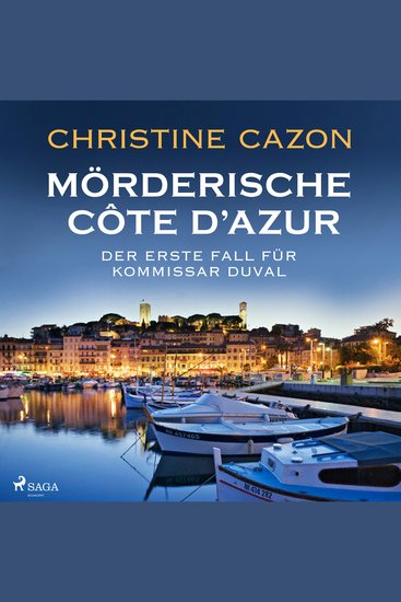 Mörderische Cote d'Azur - Der erste Fall für Kommissar Duval (Kommissar Duval ermittelt Band 1) - cover