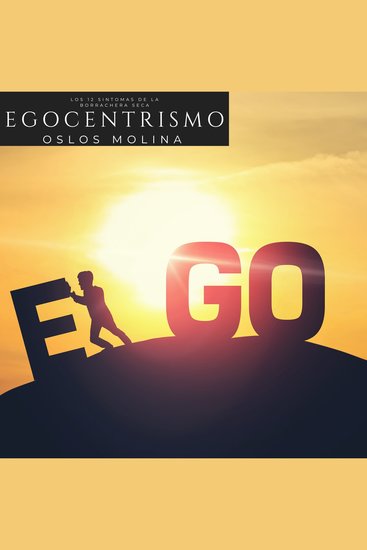 Egocentrismo - Los 12 pasos de Alcohólicos Anónimos - cover