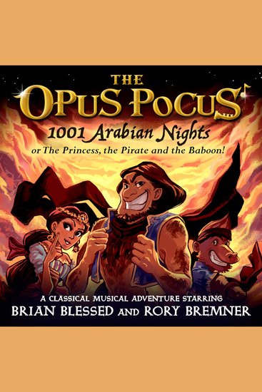 Opus Pocus The: 1001 Arabian Nights - or The Princess the Pirate and the Baboon! - cover