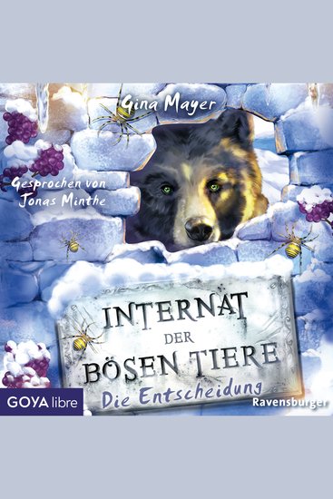 Internat der bösen Tiere Die Entscheidung [Band 6 (Ungekürzt)] - cover